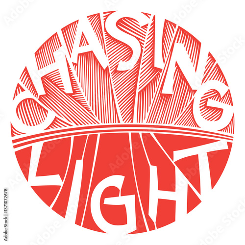Decorative image with calligraphy and quote Chasing Light