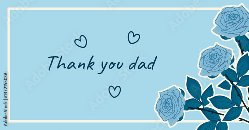 Father's Day festive horizontal background. Three blue blooming roses and text thank you dad on blue background. Rectangular greeting card with bouquet of flowers. Vector illustration.