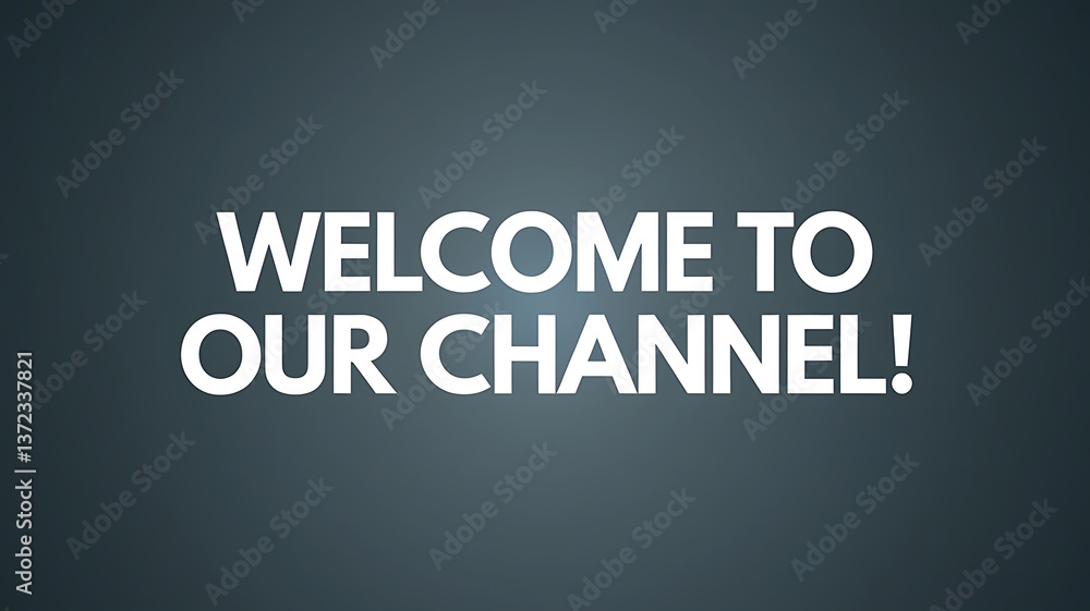 A simple bold and welcoming title graphic perfect for a channel introduction or welcome message A simple bold and welcoming title graphic perfect for a channel introduction or welcome message