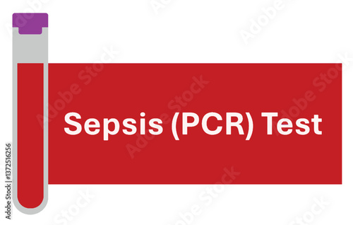 Whole blood tube with purple cap and Sepsis PCR Test text on the card next to it. Blood sample for Sepsis, septicemia or blood poisoning PCR test. Blood pathogen status positive or negative results.