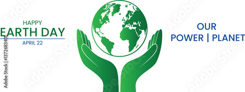 Our Power, Our Planet – Earth Day 2025 3D vector Illustration with Globe and Green Leaves on White Background | Eco-Friendly Concept