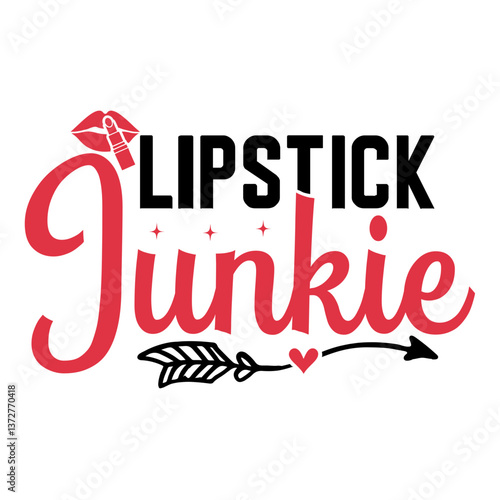 Lipstick junkie SVG Design
