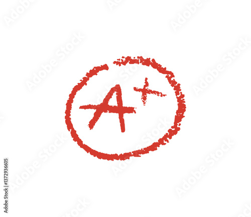 School grade A with plus drawn with a crayon, chalk or pastel texture. Hand-drawn red mark in rough circle, resembling teacher's grading on student assignments. Vector illustration drawn by charcoal