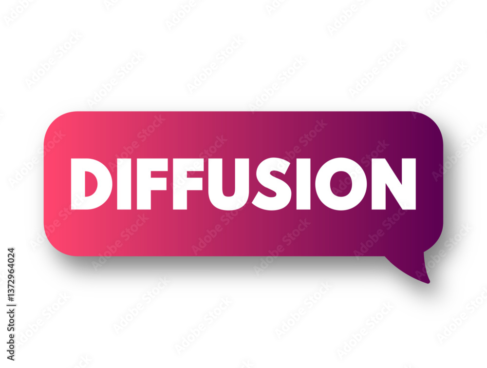 Diffusion is the net movement of anything generally from a region of higher concentration to a region of lower concentration, text concept message bubble Diffusion is the net movement of anything generally from a region of higher concentration to a region of lower concentration, text concept message bubble