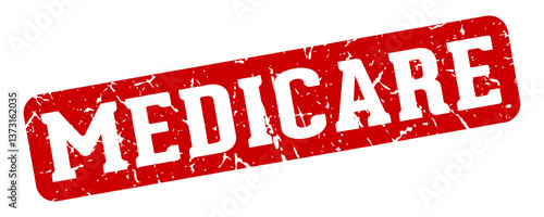 medicare rectangular sign. medicare stamp