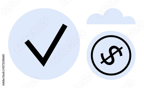 Checkmark in a circular background, dollar sign symbol under cloud. Ideal for finance, validation, authorization, cloud services, savings, online payment digital approval. Flat simple metaphor