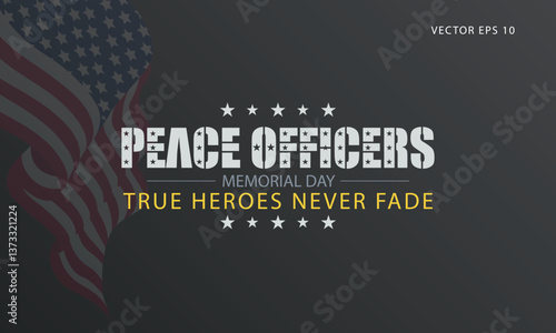 Peace Officers Memorial Day Tribute with Patriotic American Flag