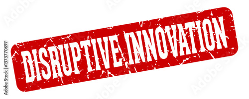 disruptive innovation rectangular sign. disruptive innovation stamp