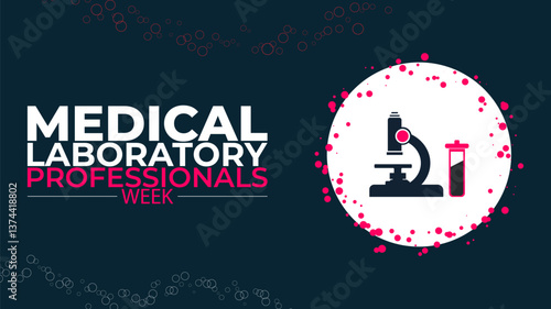 Celebrating Medical Laboratory Professionals Week