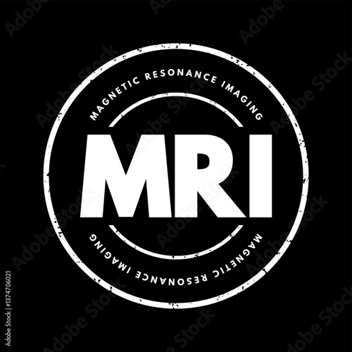 MRI Magnetic Resonance Imaging - noninvasive test doctors use to diagnose medical conditions, acronym text stamp concept background