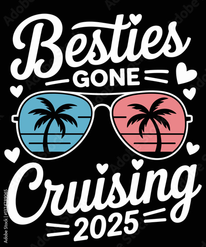 Besties Gone Cruising Summer Vacation 2025