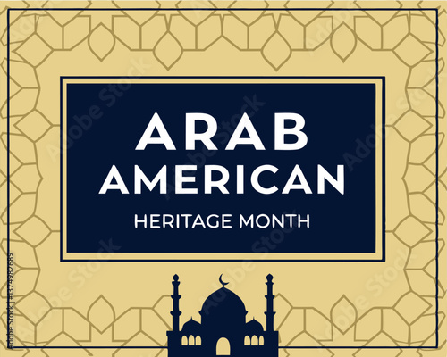 National Arab American Heritage Month design with mosque silhouette and floral background.