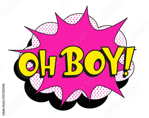 Comic lettering oh boy. Vector bright cartoon illustration in retro pop art style. Comic text sound effects. EPS 10.	
