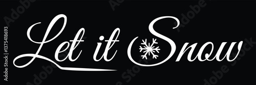 Typography text let it snow for christmas theme