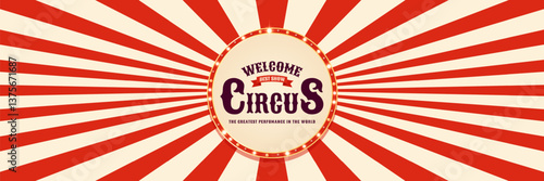 Colorful vintage circus horizontal advertising banner. Design for promotion of events, creation of posters, invitations, tickets and more. Retro vector illustration