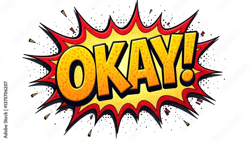 OKAY speech explosion pop art bubble exclamation cloud isolated on a white background OKAY speech explosion pop art bubble exclamation cloud isolated on a white background