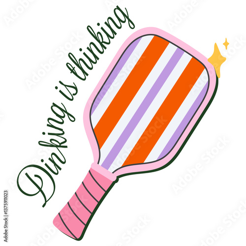 Vector illustration of a striped pickleball paddle with the phrase "Dinking is Thinking" next to it. The design uses bright colors to highlight the paddle's fun style.