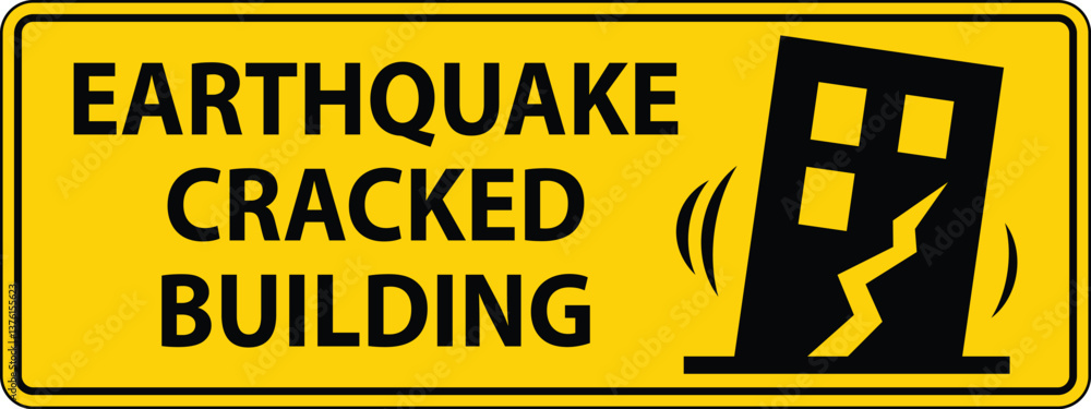 Fototapeta premium Earthquake Warning Sign with Cracked Building
