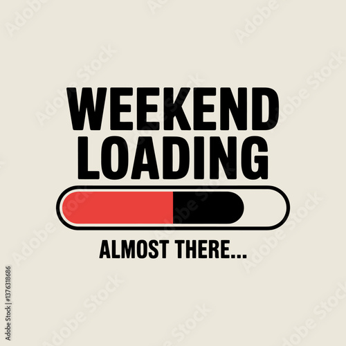 Anticipation: 'Weekend Loading' Bar Graphic Illustration Signifying Approaching Weekend Fun