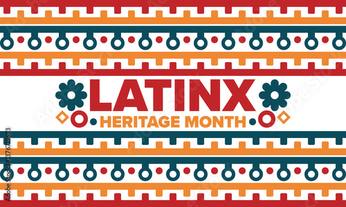 Latinx Heritage Month. National Hispanic Heritage Month. Hispanic and Latino Americans culture. Celebrate annual in United States. Poster, card, banner and background. Vector illustration