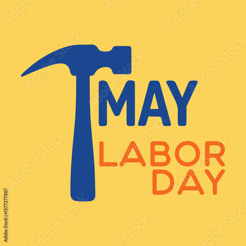 Bold Labour Day typography on a yellow background, celebrating workers' contributions with a silhouette hammer icon. Perfect for May 1st celebrations.