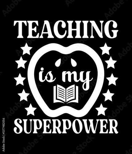 Teaching is my superpower - Custom Printable Design Cut File for Cricut and Silhouette – Instant Download for DIY Projects