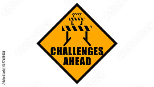 Challenges ahead sign, black and yellow isolated silhouette