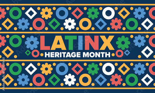 Latinx Heritage Month. National Hispanic Heritage Month. Hispanic and Latino Americans culture. Celebrate annual in United States. Poster, card, banner and background. Vector illustration