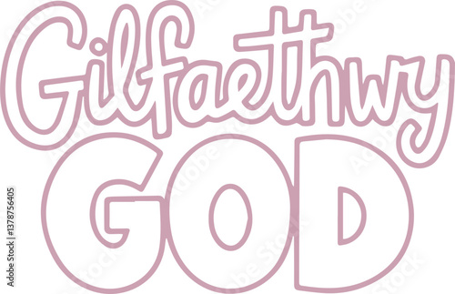 Gilfaethwy God.