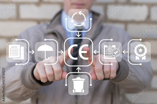 CE European Conformity Certification Label Business Industry Standards Compliance Concept. Business person using virtual touch screen push text: CE. C E Europe Certificate Quality Guarantee Sign.