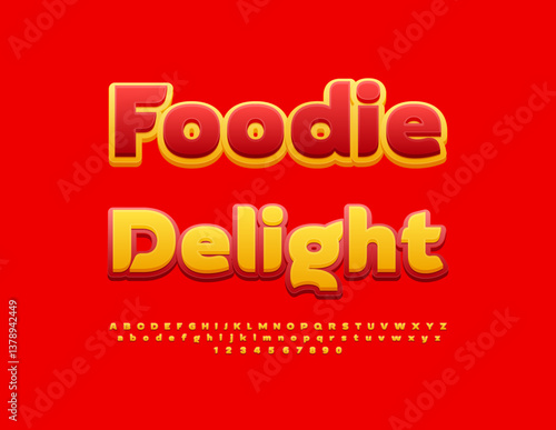 Vector Tasty Advertisement Foodie Delight for Cafe and Restaurant. Modern Stylish Font. Fashion Elite Alphabet Letters and Numbers set