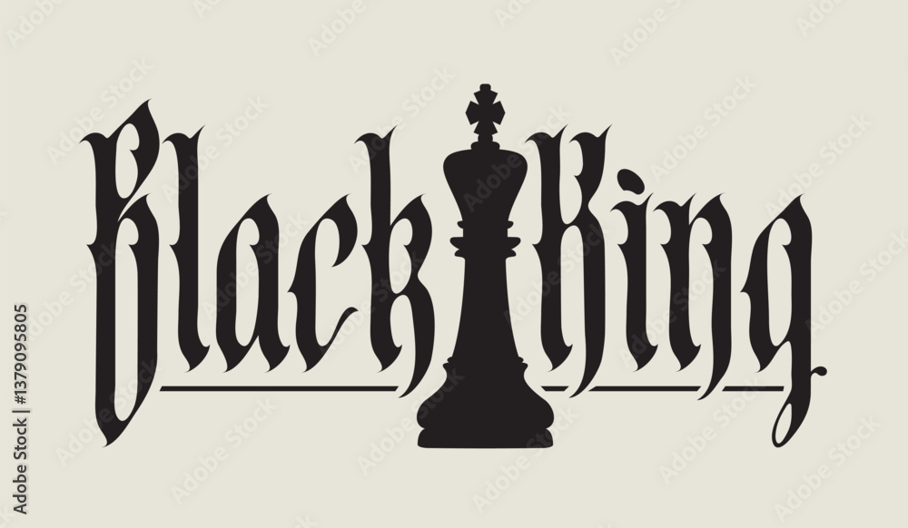 Vector lettering Black king, written in gothic font with a drawing of a Black chess king in vintage style. Suitable for logo, t-shirt design.