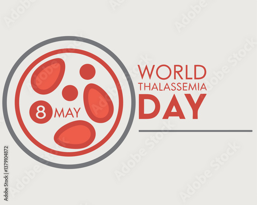 World Thalassemia Day on 8th May: highlighting blood cells for awareness.