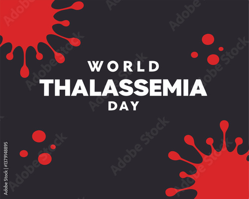 Bold World Thalassemia Day design with striking red splatter elements.