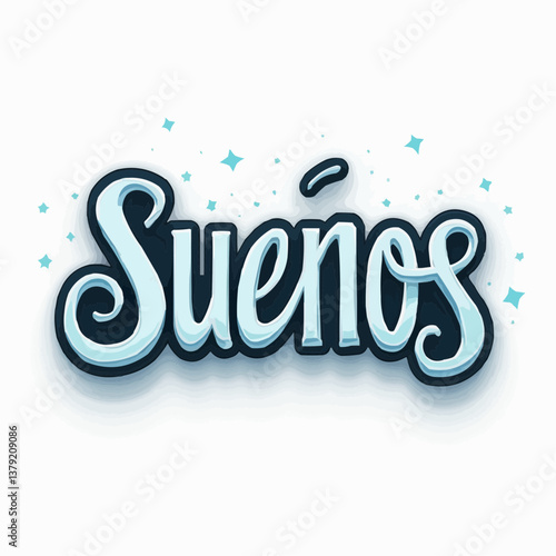 Spanisches Wort "Sueños" -  kalligrafische Schrift

