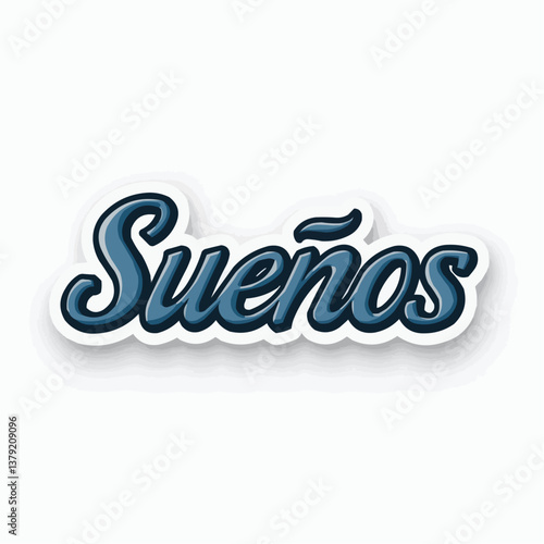 Spanisches Wort "Sueños" -  kalligrafische Schrift

