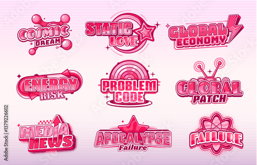 Y2k icons vector set. Futuristic, cyber patches with typography like cosmic dream, static love, problem code, global economy, energy risk, media news and apocalypse failure, in vibrant pink shades
