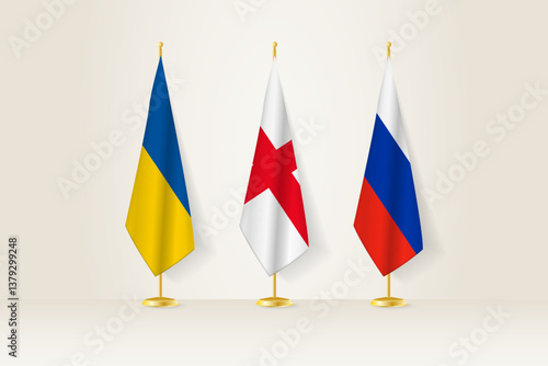 Diplomatic Meeting Representation, Ukraine, England and Russia Flags. Flags on Diplomatic Stands.