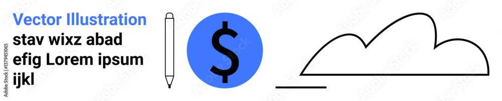 Pen alongside dollar icon, abstract cloud, and placeholder text emphasizing simplicity and utility. Ideal for finance, creativity, cloud technology, marketing, education, writing tools simple Pen alongside dollar icon, abstract cloud, and placeholder text emphasizing simplicity and utility. Ideal for finance, creativity, cloud technology, marketing, education, writing tools simple