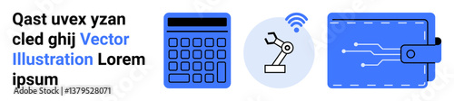 Calculator, robotic arm with wireless connectivity, and digital wallet with circuit design. Ideal for finance, automation, artificial intelligence, connectivity, fintech, technology simple landing