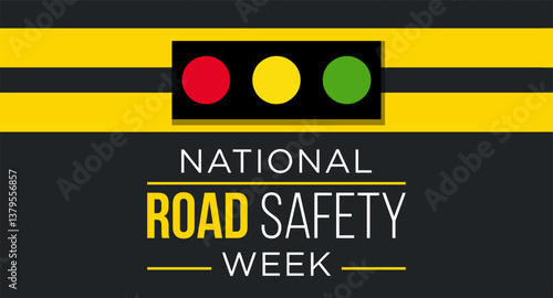 National Road safety week is observed every year in January and in May, It aims at making the roads and streets safer. Vector illustration