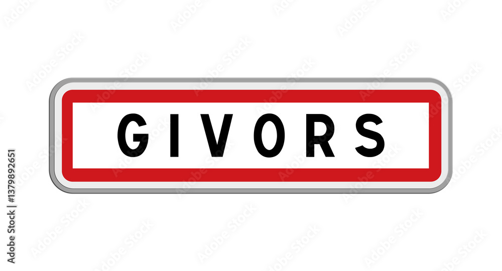 Panneau de Givors, Rhône, Auvergne-Rhône-Alpes Panneau de Givors, Rhône, Auvergne-Rhône-Alpes