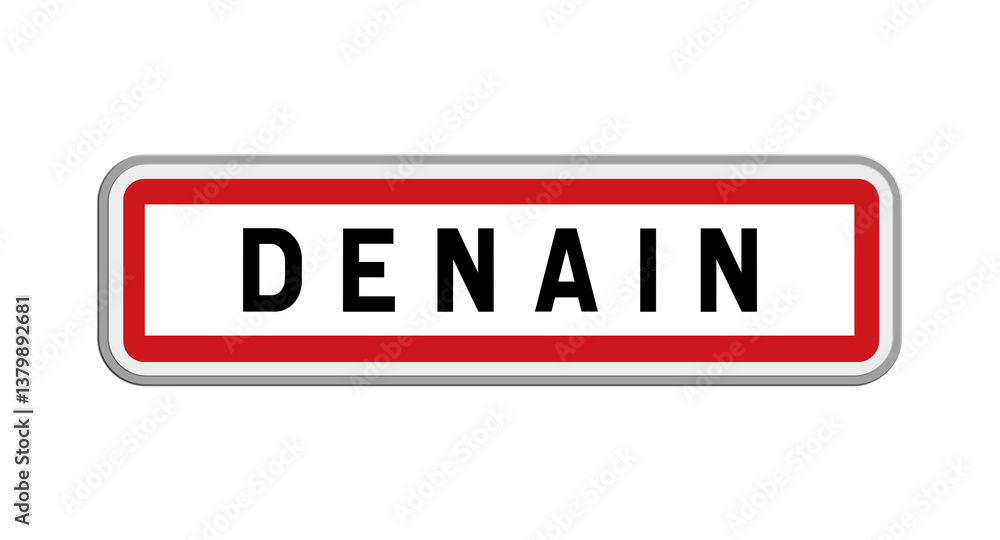 Panneau de Denain, Nord, Hauts-de-France Panneau de Denain, Nord, Hauts-de-France