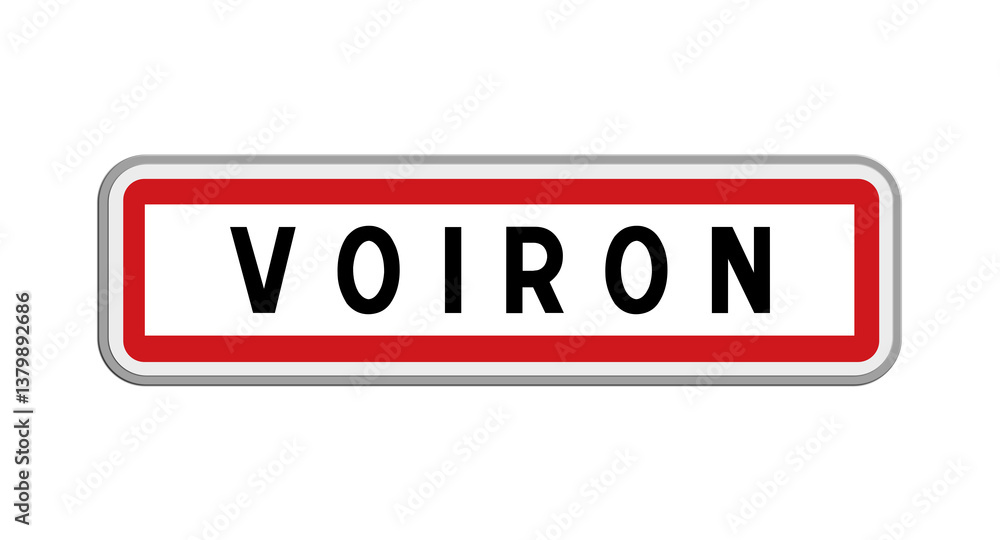 Panneau de Voiron, Isère, Auvergne-Rhône-Alpes Panneau de Voiron, Isère, Auvergne-Rhône-Alpes