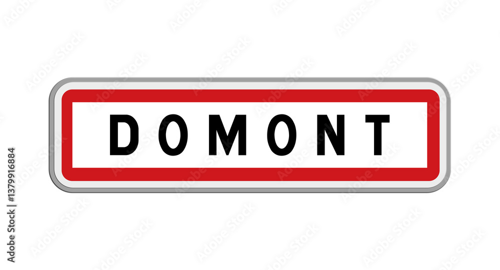 Panneau de Domont, Val-d'Oise, Île-de-France Panneau de Domont, Val-d'Oise, Île-de-France