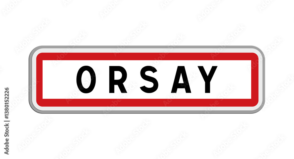 Panneau d'Orsay, Essonne, Île-de-France Panneau d'Orsay, Essonne, Île-de-France