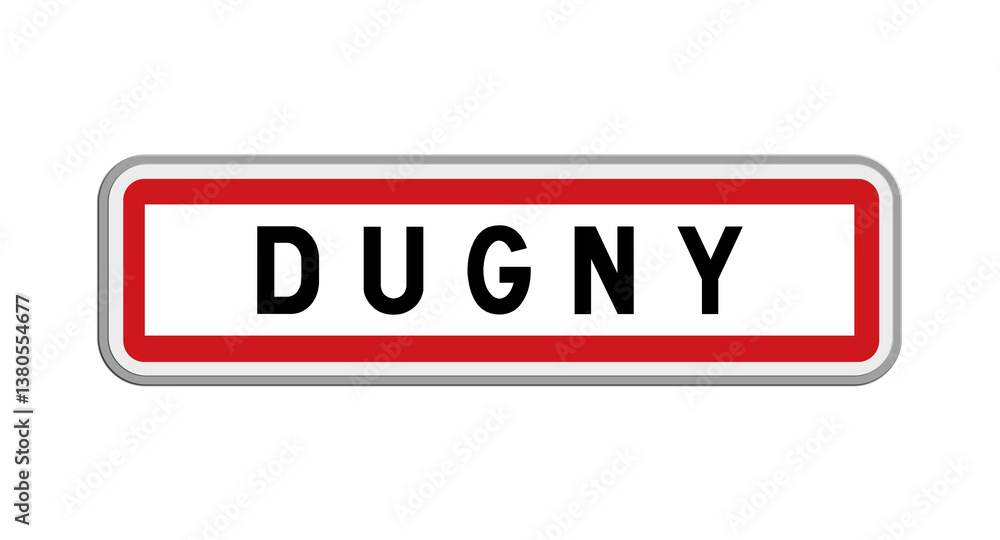 Panneau de Dugny, Seine-Saint-Denis, Île-de-France Panneau de Dugny, Seine-Saint-Denis, Île-de-France