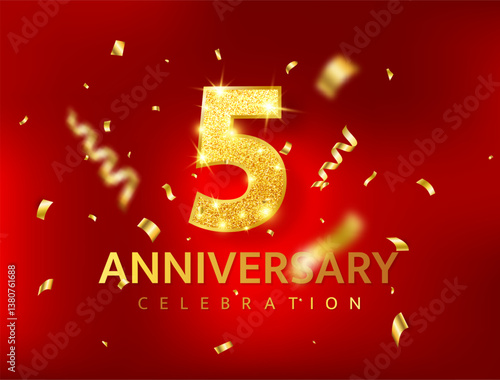 Anniversary 5 year celebration background. Golden glitter number with confetti, ribbons. Luxury festive card. Birthday party decoration. Invitation border. Premium design element. Vector illustration