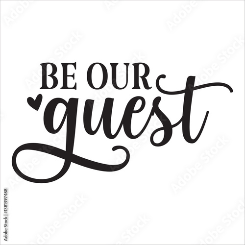 be your gust