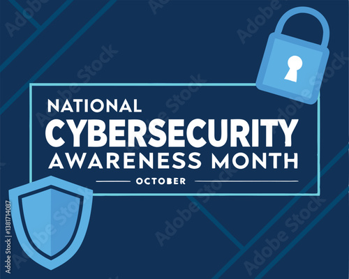 National Cybersecurity Awareness Month: Shield and Padlock for Online Protection.